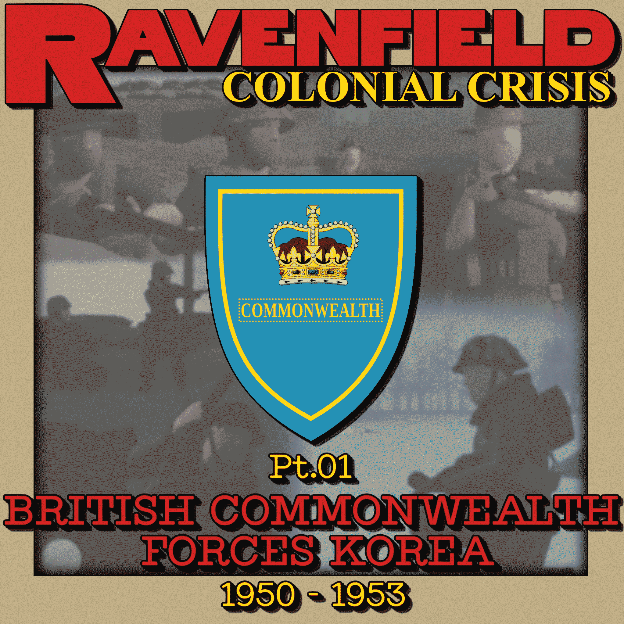 Colonial Crisis Pt.01, British Commonwealth Forces Korea