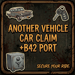 Another Vehicle Claim System b42 port by Gus Puffy & NiteMan – Project Zomboid Mod