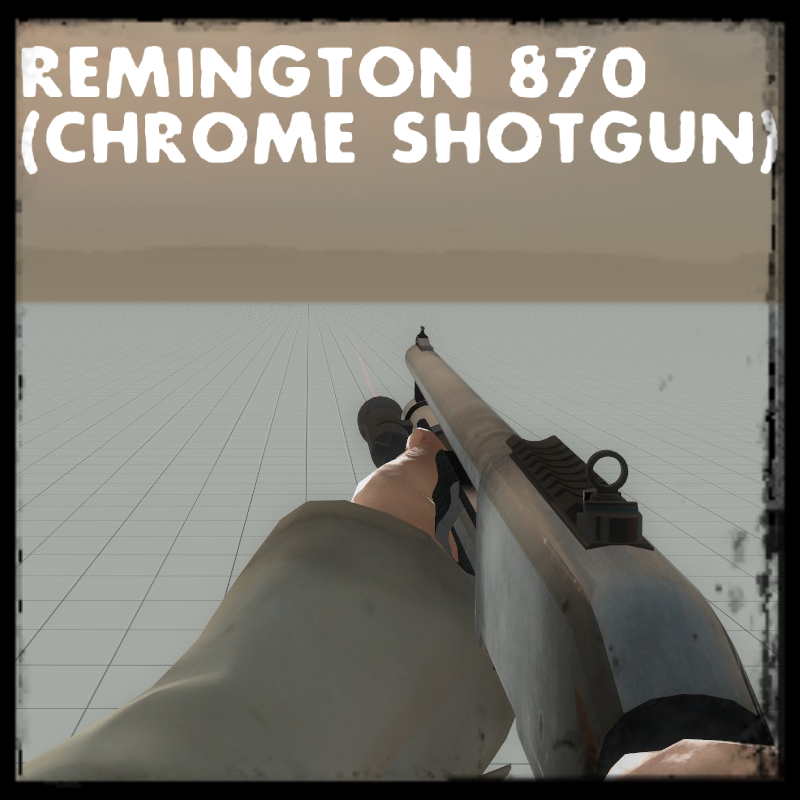 L4D2 Style "Vanilla" Remington 870 Shotgun (Chrome Shotgun)