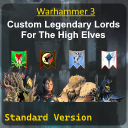 Custom Legendary Lords for The High Elves - WH3 - Standard Version