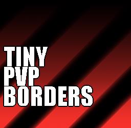 Tiny PvP Border