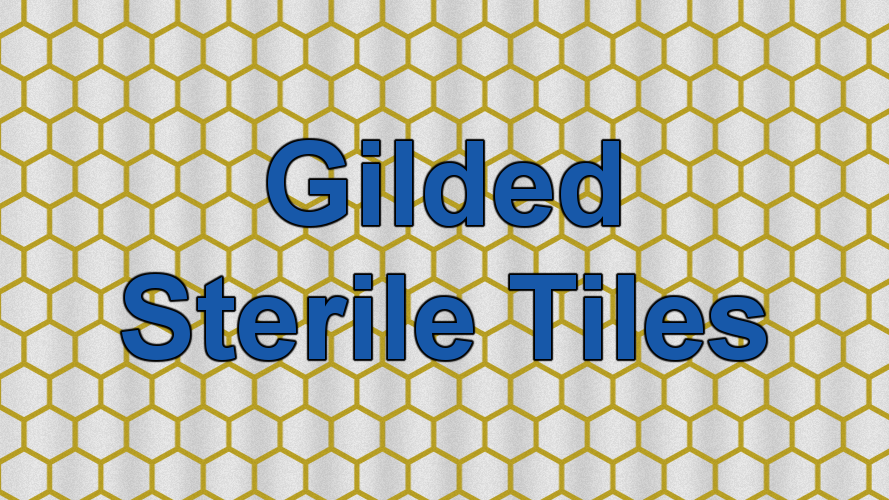 Gilded Sterile Tiling