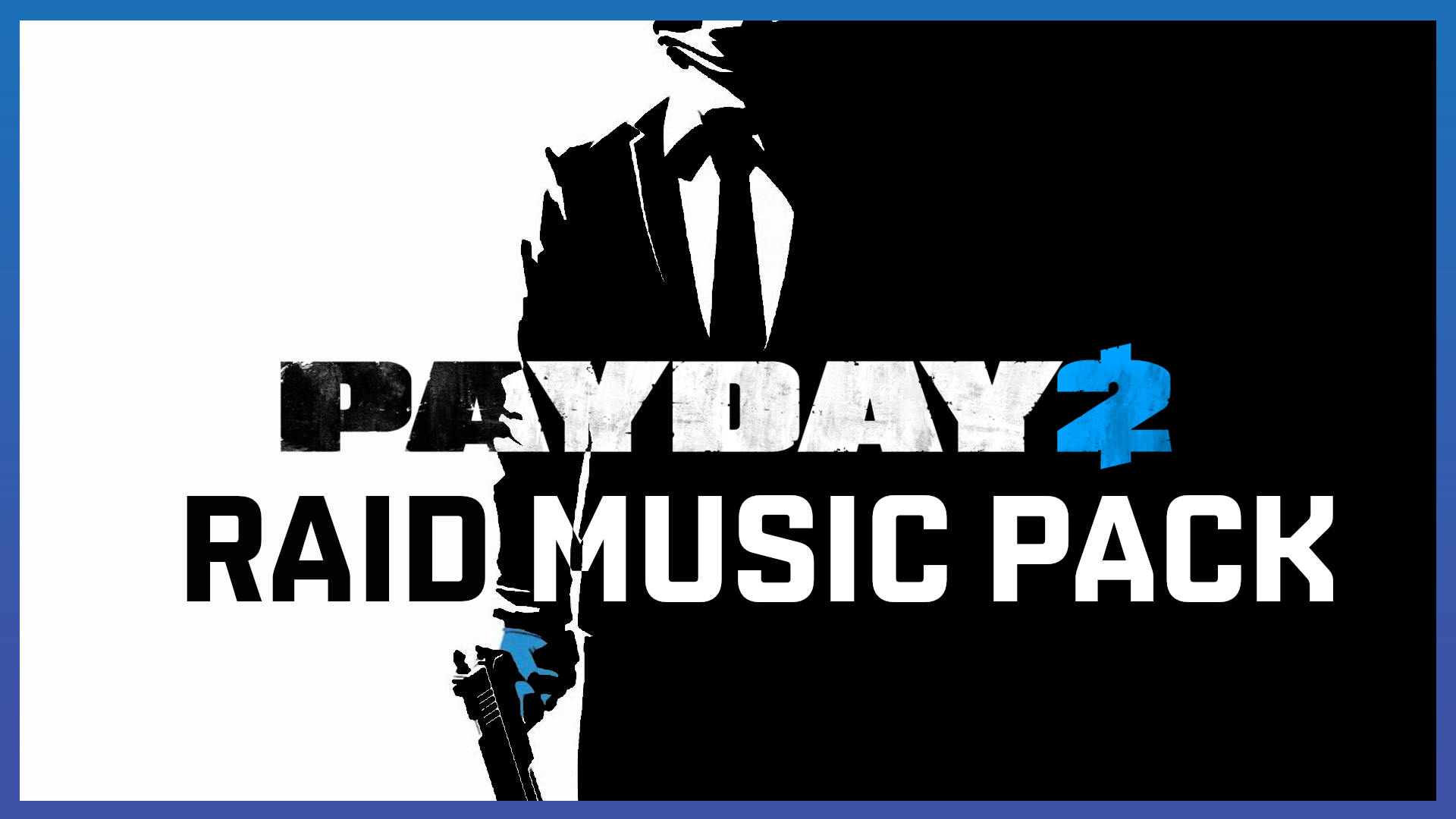 PAYDAY 2 Raid Music Pack [0.7.4]