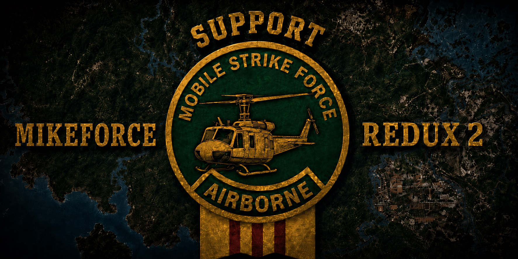 Mike Force REDUX 2 * UH 1 Support *