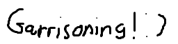 garrisoning