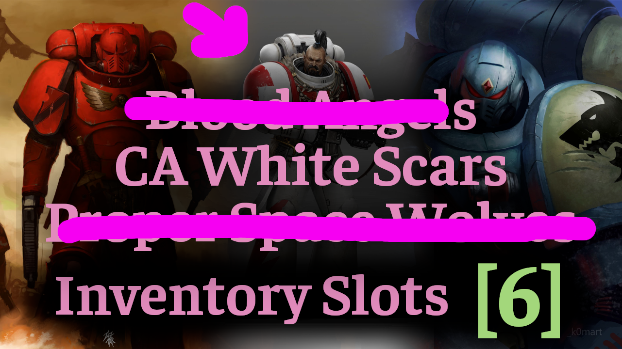 CA White Scars + Inventory for All Units (6)