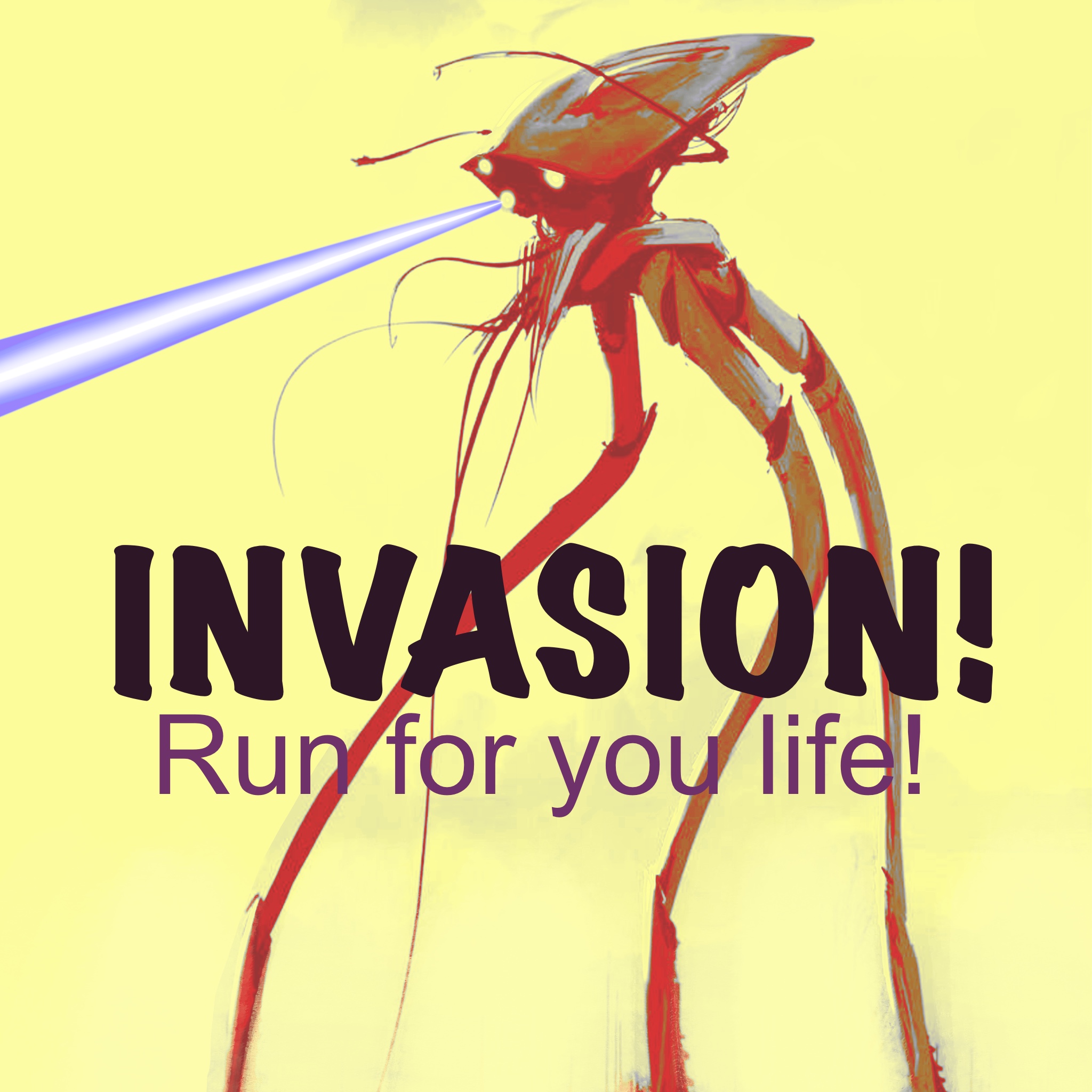 INVASION! Run For Your Life!