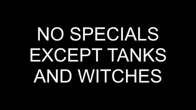 [VScript] No Specials Except Tanks And Witches preview