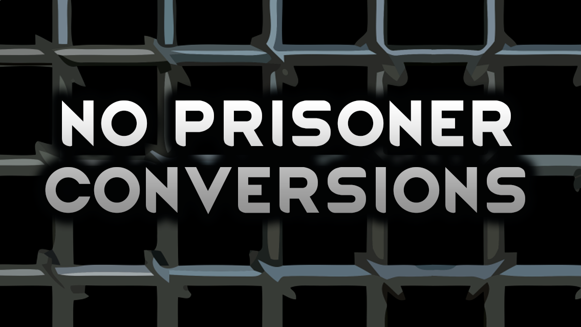 No Prisoner Conversion
