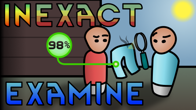 Inexact Examine