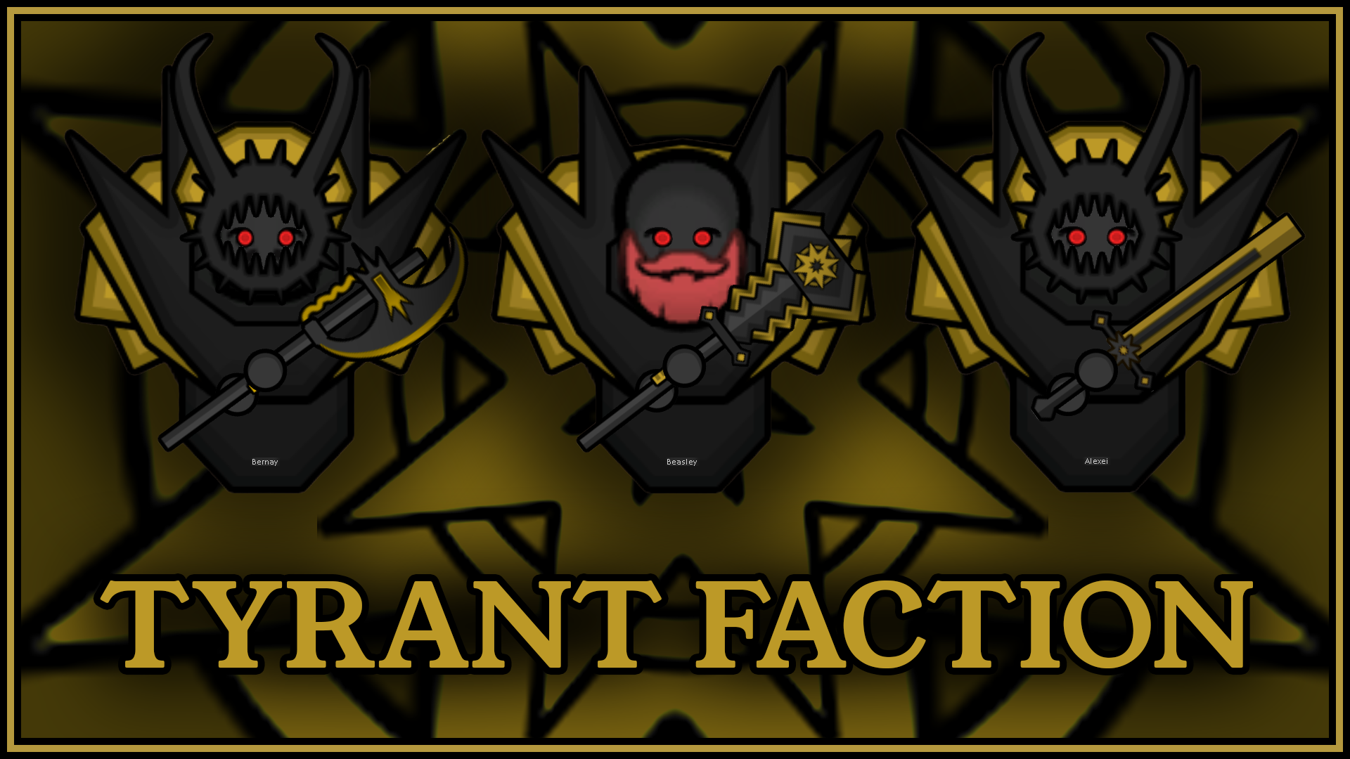 Tyrant Faction