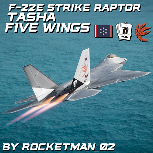 F-22E Strike Raptor | Tasha - Five Wings