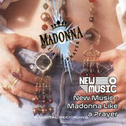 New Music - Madonna Like a Prayer