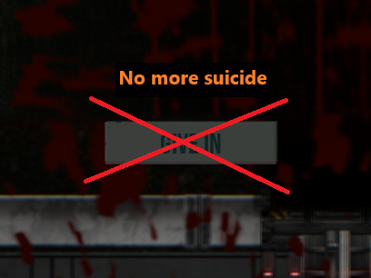 No Suicide Button