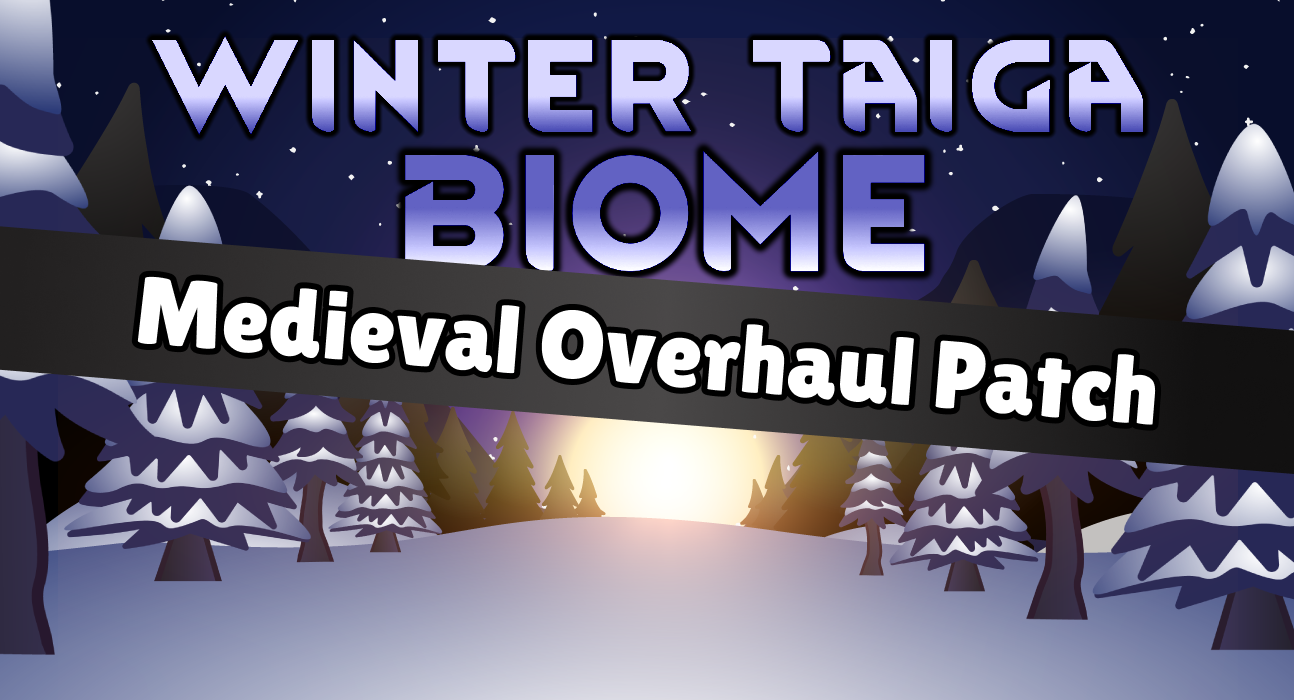 Winter Taiga Biome 2 Medieval Overhaul Patch