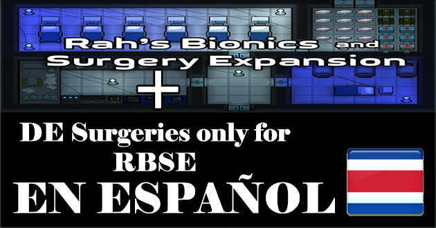 Rah's Bionics and Surgery Expansion + DE Surgeries only for RBSE en Español