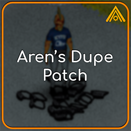 Aren's Dupe Patch – Project Zomboid Mod