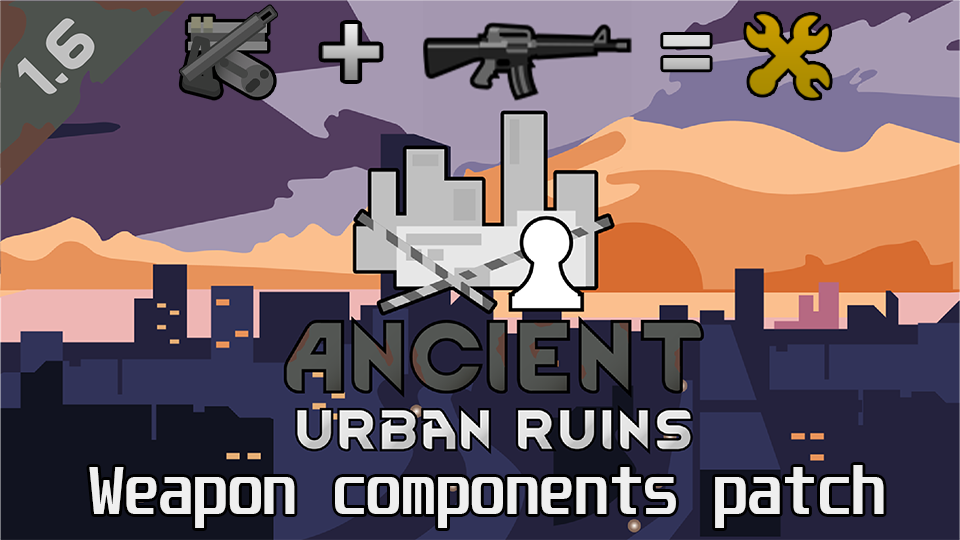 Ancient urban ruins - Weapon components patch