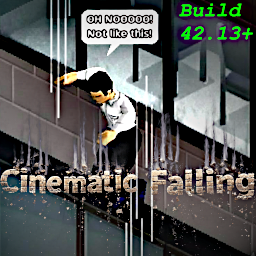 Cinematic Falling (Build 42) – Project Zomboid Mod