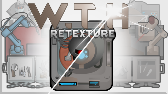 What the Hack?! Retexture (Continued)