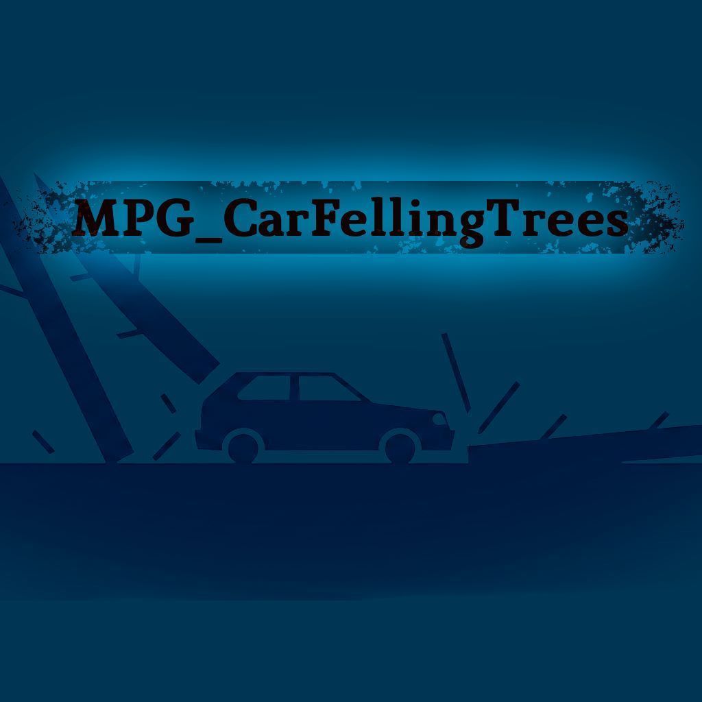 MPG_CarFellingTrees