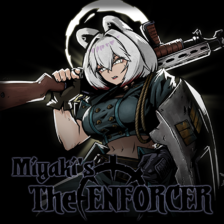 Miyaki's The Enforcer preview