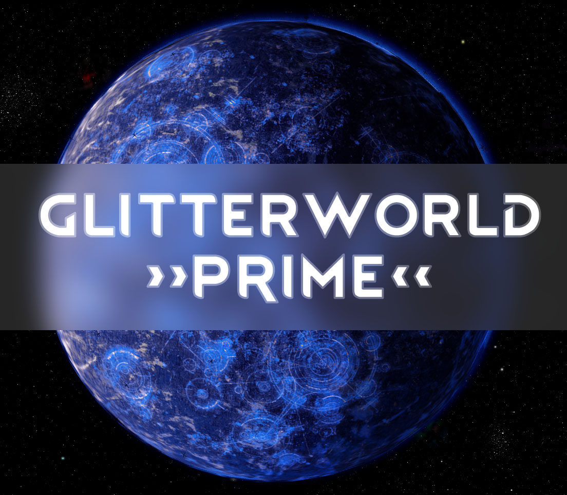GlitterWorld Prime (Continued)