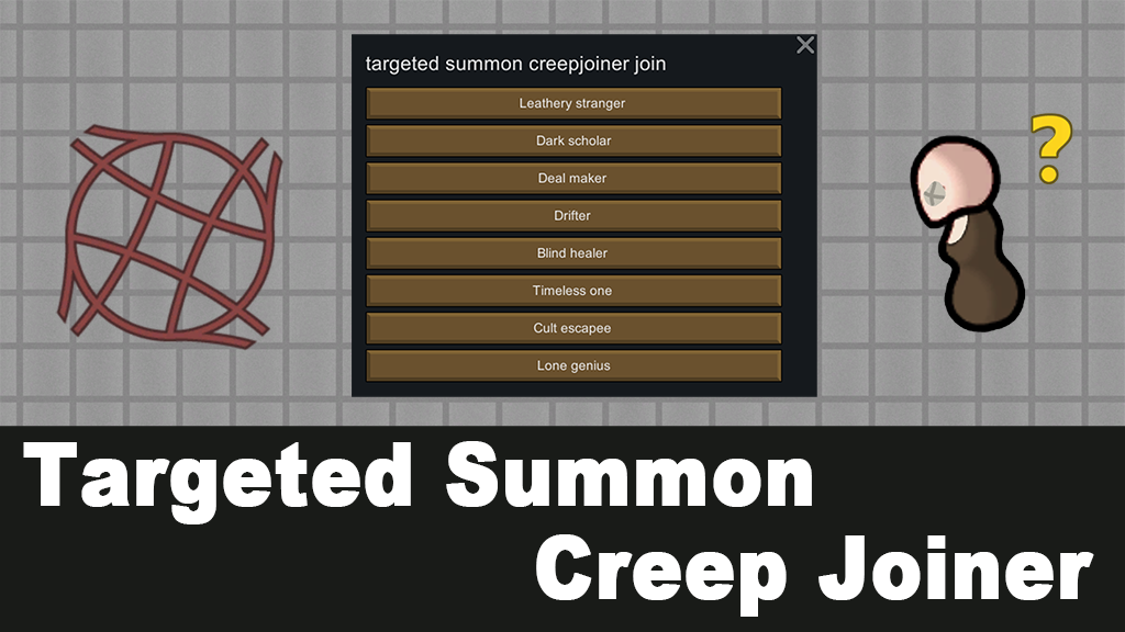 Targeted Summon Creep Joiner