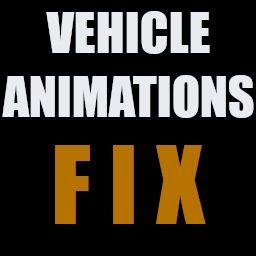Vehicle Animations Fix