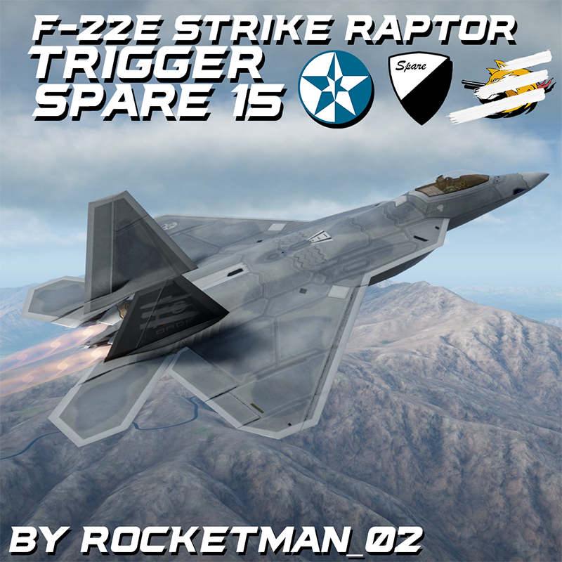 F-22E Strike Raptor | Trigger - Spare 15