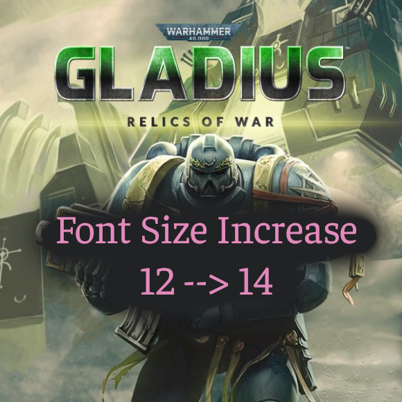 Gladius Font Size Increase