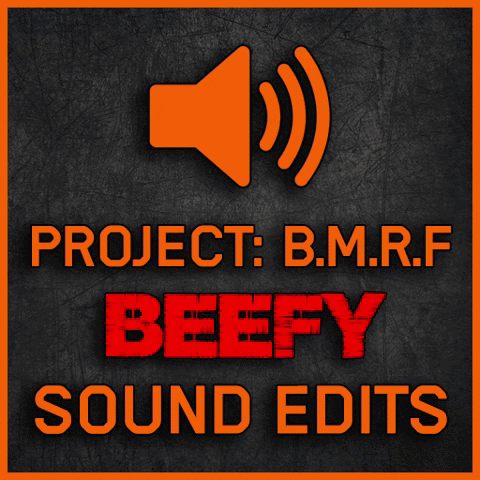 Project B.M.R.F Jake's BEEFY Firing Sound Edits!