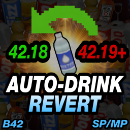 [B42] Auto-Drink Revert [SP/MP] – Project Zomboid Mod