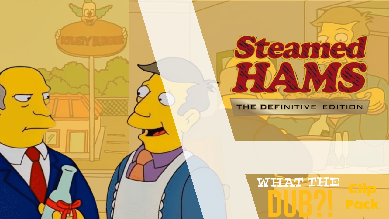 Steamed Hams Definitive Pack