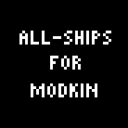 Replaces Modkin Ship with Skittles All-Ships, Ship!