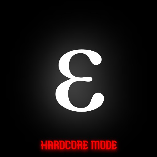 E - Hardcore Mode