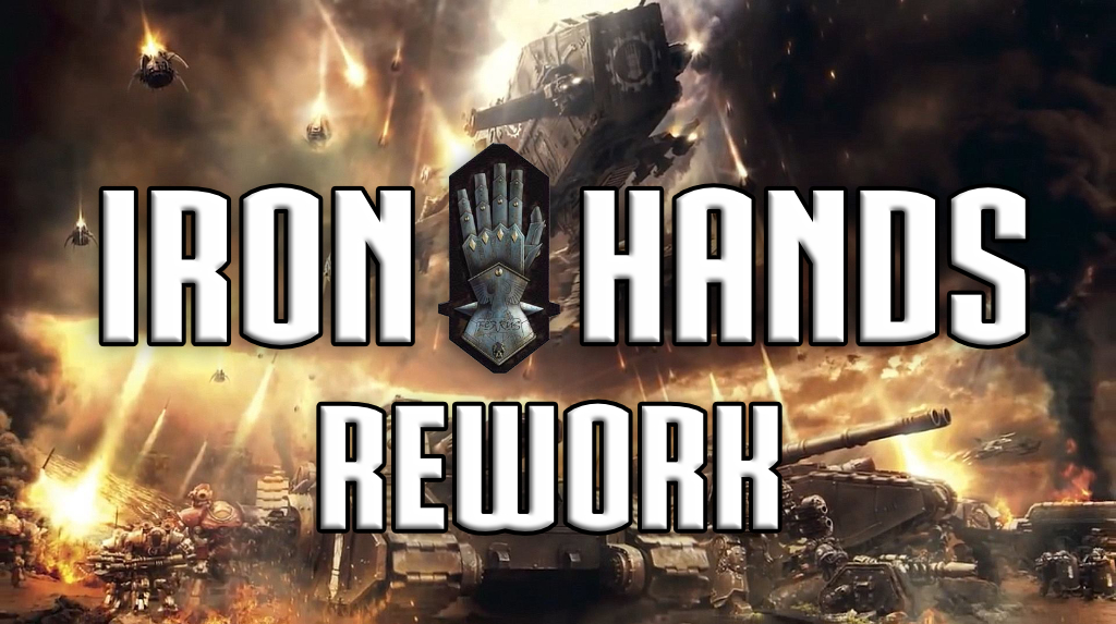 Iron Hands Rework