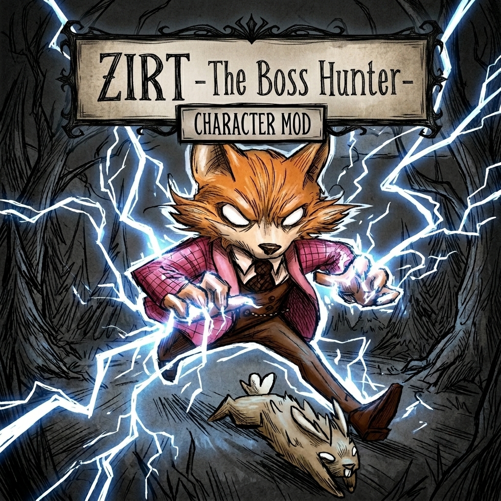 ZIRT -The Boss Hunter- – Don't Starve Together Mod