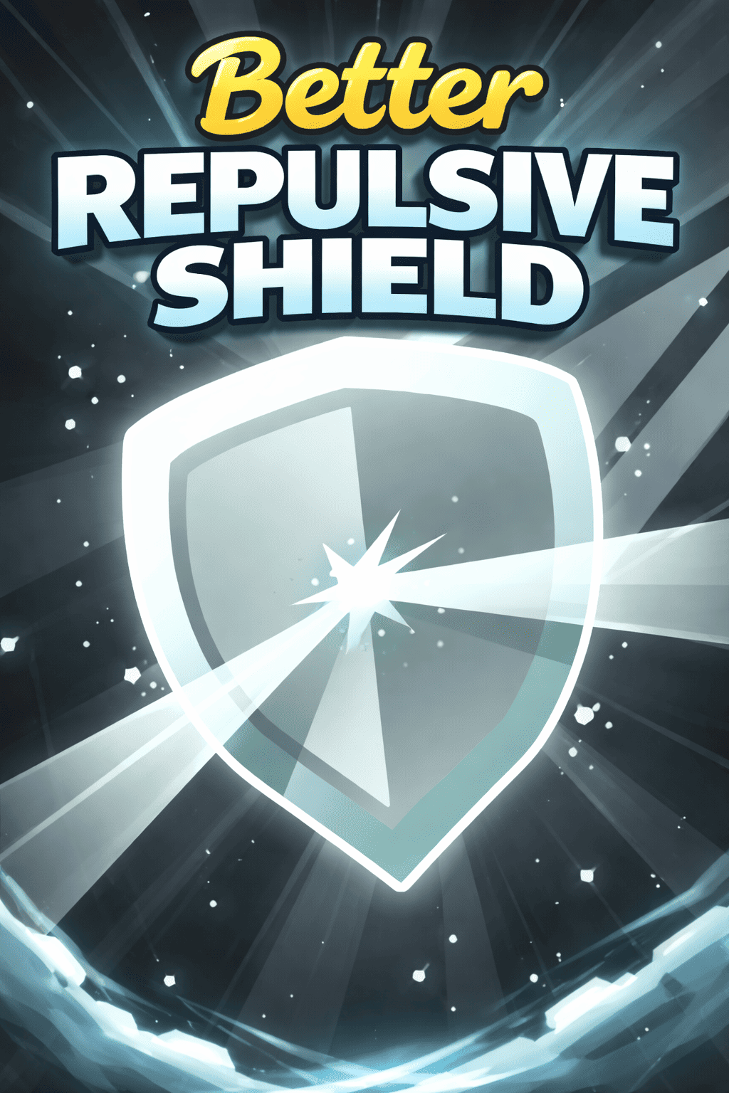 Better Repulsive Shield 更好的反彈盾