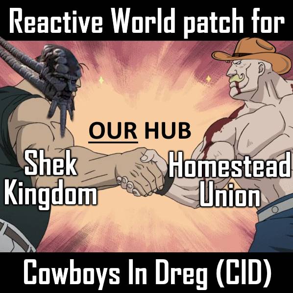Cowboys In Dreg + Reactive World patch