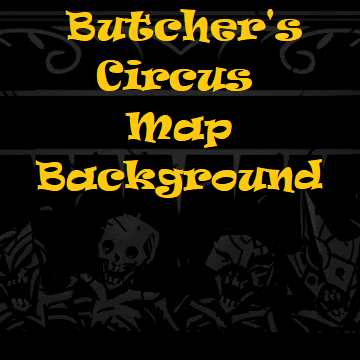 Butcher's Circus Map Background
