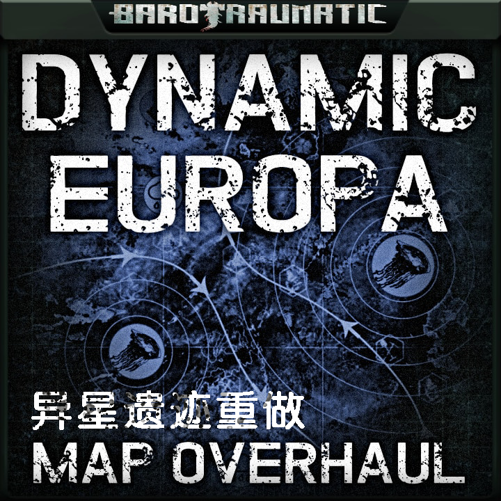 DynamicEuropa More Abandend&Less Lair&AlienRuins on the Map – Barotrauma Mod