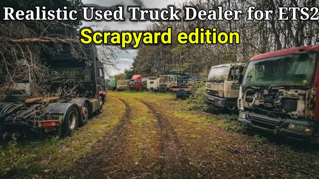 Realistic Used Truck Dealer for ETS2 scrapyard edition preview