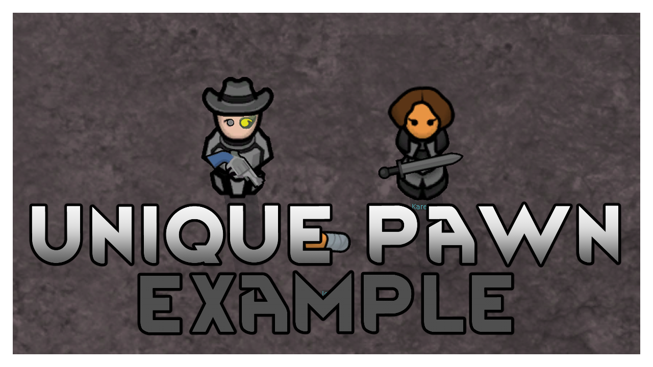 Unique Pawn - Example mod preview for RimWorld