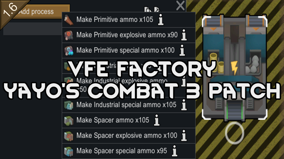 VFE Factory - Yayo's Combat 3 ammo Patch