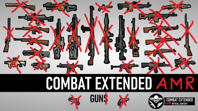 Anti-Materiel Rifles (Combat Extended Guns AMR)