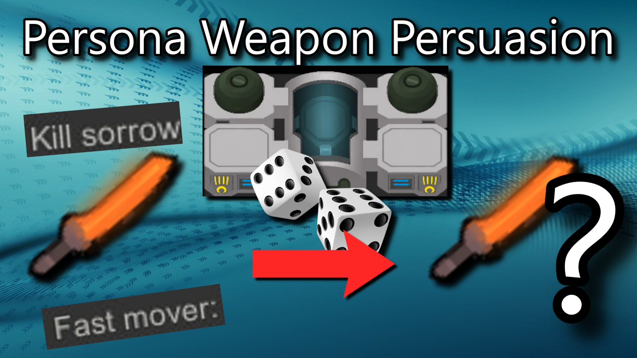 Persona Weapon Persuasion