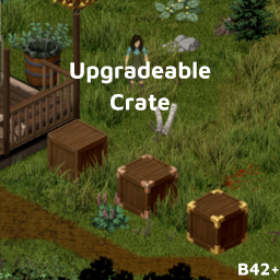 Upgradeable Crate – Project Zomboid Mod