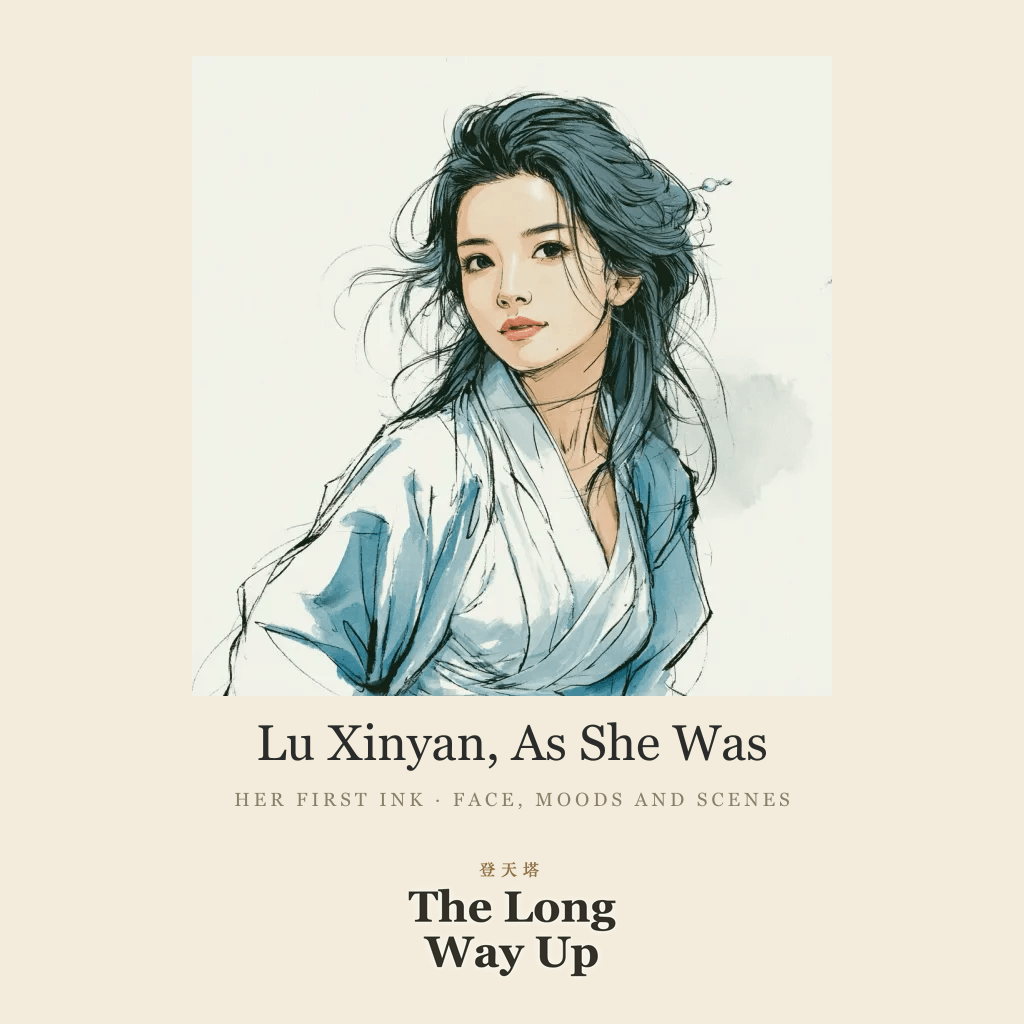 Lu Xinyan, As She Was