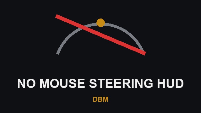 DBM No Mouse Steering HUD 
